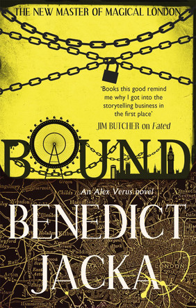 Bound: An Alex Verus Novel from the New Master of Magical London by Benedict Jacka
