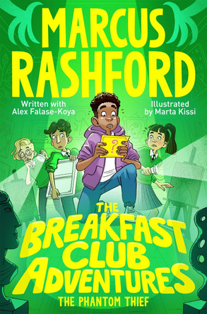 The Breakfast Club Adventures: The Phantom Thief by Marcus Rashford 9781035022670