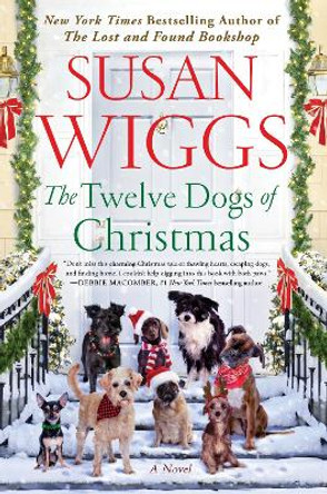 The Twelve Dogs of Christmas: A Novel by Susan Wiggs 9780063253513