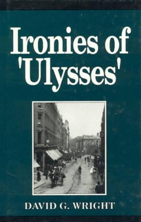 Ironies in Ulysses by David Wright 9780389209737