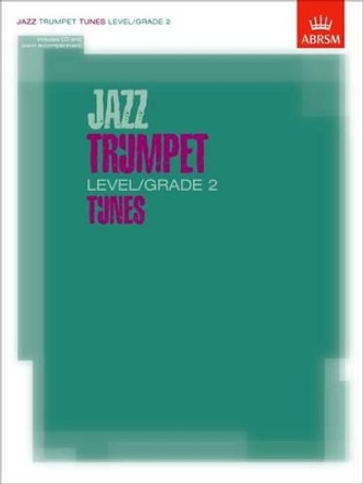 Jazz Trumpet Level/Grade 2 Tunes, Part & Score & CD by ABRSM 9781860963117
