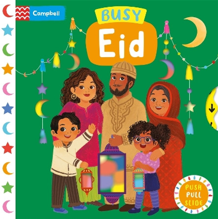 Busy Eid: The perfect gift to celebrate Ramadan and Eid with your toddler! by Campbell Books 9781035028283