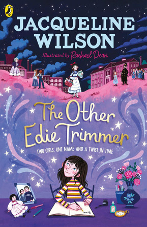 The Other Edie Trimmer: Discover the brand new Jacqueline Wilson story - perfect for fans of Hetty Feather by Jacqueline Wilson 9780241567203