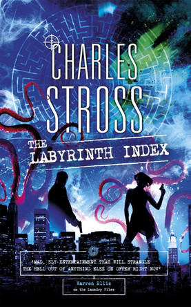 The Labyrinth Index: A Laundry Files Novel by Charles Stross