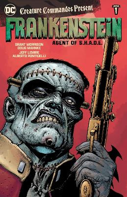 Creature Commandos Present: Frankenstein, Agent of S.H.A.D.E. Book One by Jeff Lemire 9781779525611