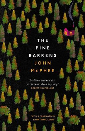 The Pine Barrens by John McPhee 9781911547167