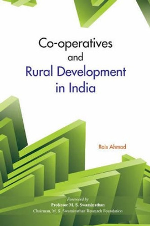 Co-Operatives & Rural Development in India by Dr. Rais Ahmad 9788177083408