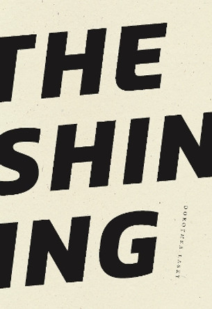 The Shining by Dorothea Lasky 9781950268856