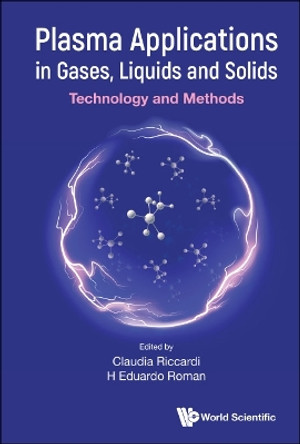 Plasma Applications In Gases, Liquids And Solids: Technology And Methods by Claudia Riccardi 9789811275920