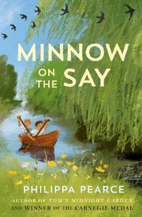 Minnow on the Say by Philippa Pearce 9780192789440