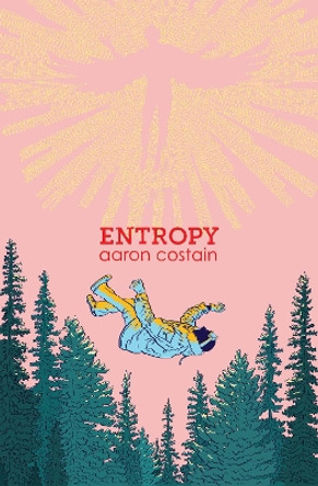 Entropy by Aaron Costain 9780996273985