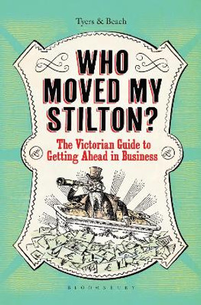Who Moved My Stilton? by Alan Tyers 9781408824320