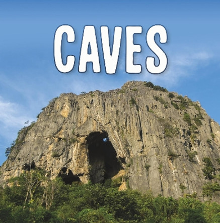 Caves by Lisa J. Amstutz 9781398202733