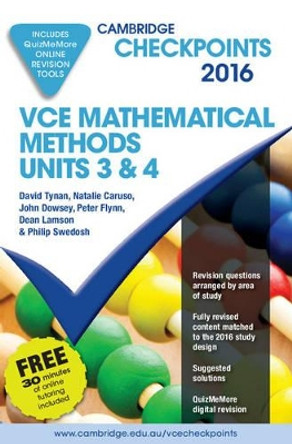 Cambridge Checkpoints VCE Mathematical Methods Units 3 and 4 2016 and Quiz Me More by David Tynan 9781316505670