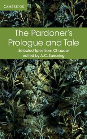 The Pardoner's Prologue and Tale by Geoffrey Chaucer 9781316615591