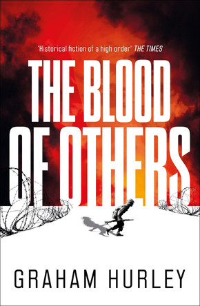 The Blood of Others by Graham Hurley 9781801108492