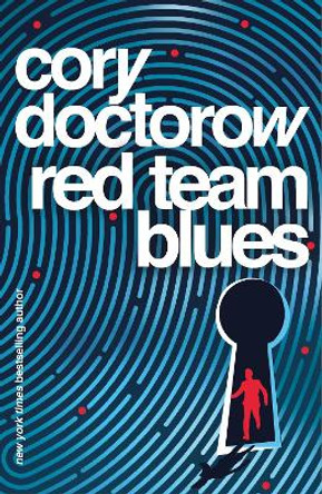 Red Team Blues by Cory Doctorow 9781804547779