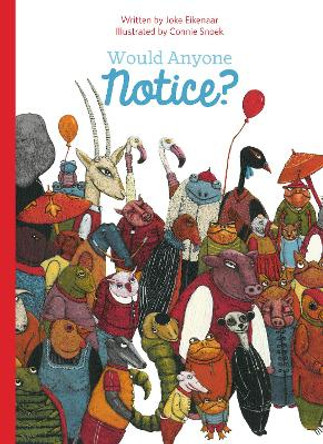 Would Anyone Notice? by Joke Eikenaar 9781605379487