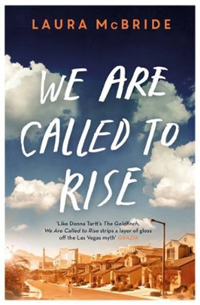 We Are Called to Rise by Laura McBride 9781471132599