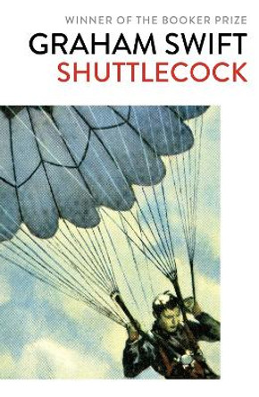 Shuttlecock by Graham Swift 9781471187438