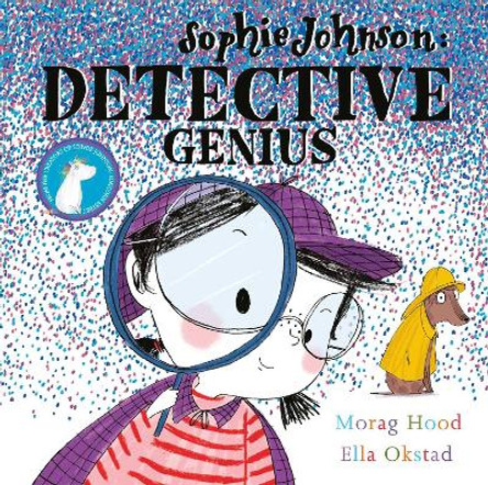 Sophie Johnson: Detective Genius by Morag Hood 9781471145643