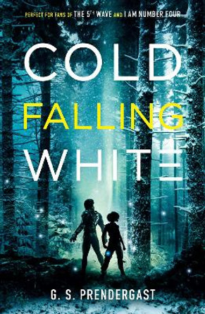 Cold Falling White by Gabrielle Prendergast 9781471158070