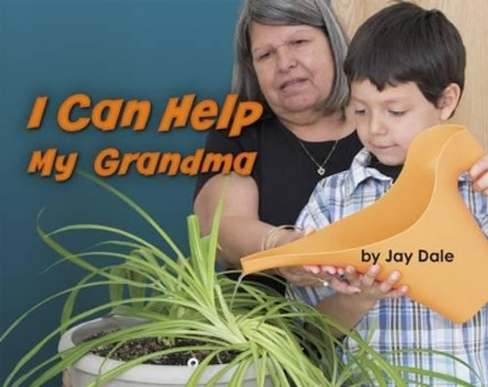 I Can Help My Grandma by Jay Dale 9781474715065