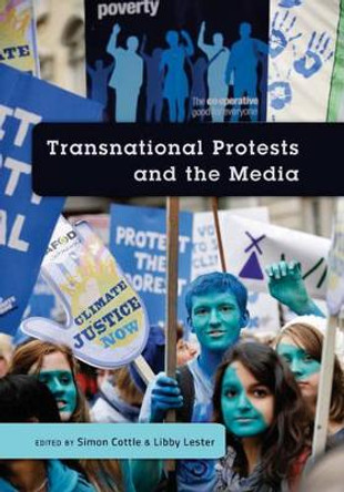 Transnational Protests and the Media by Simon Cottle 9781433109850