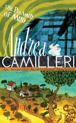 The Pyramid of Mud by Andrea Camilleri 9781447298342