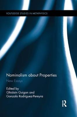 Nominalism about Properties: New Essays by Ghislain Guigon