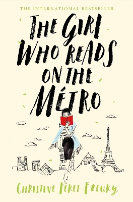 The Girl Who Reads on the Metro Christine Feret-Fleury 9781509868339