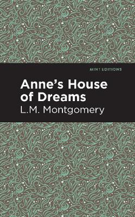 Anne's House of Dreams by LM Montgomery 9781513268392