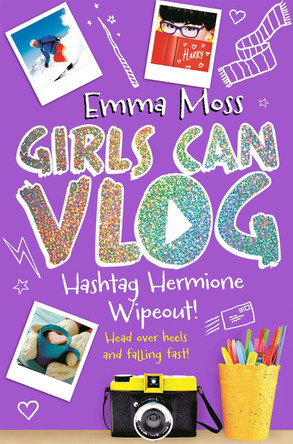 Hashtag Hermione: Wipeout! by Emma Moss 9781509817405