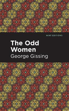 The Odd Women by George Gissing 9781513281506