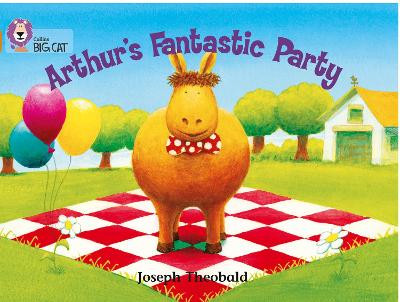 Arthur's Fantastic Party: Band 06/Orange (Collins Big Cat) by Joseph Theobald