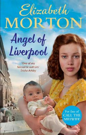 Angel of Liverpool by Elizabeth Morton 9781529060249