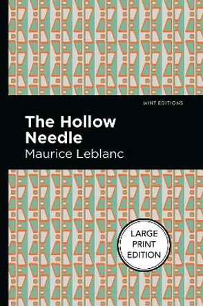 The Hollow Needle by Maurice Leblanc 9781513292366