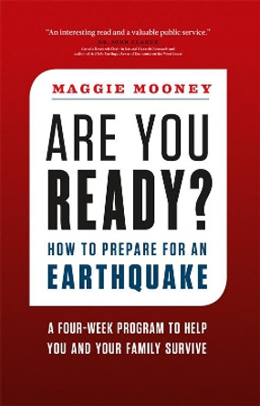 Are You Ready?: How to Prepare for an Earthquake by Maggie Mooney 9781553658504