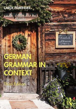 German Grammar in Context by Carol Fehringer