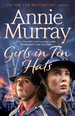 Girls in Tin Hats Annie Murray 9781529011753