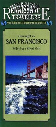 Overnight in San Francisco by Eric J. Adams 9781558381476