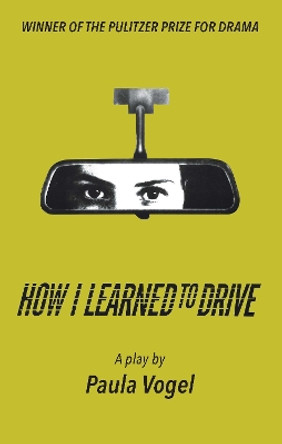 How I Learned to Drive (Stand-Alone TCG Edition) by Paula Vogel 9781559365642