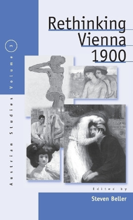 Rethinking Vienna 1900 by Steven Beller 9781571811394