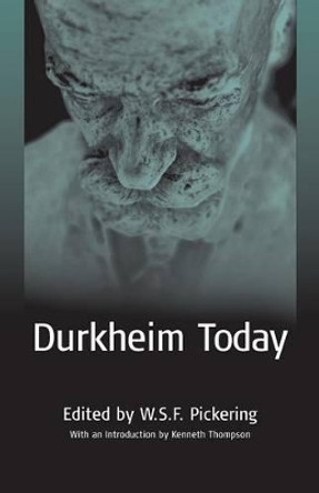 Durkheim Today by W. S. F. Pickering 9781571816658