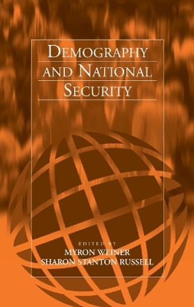 Demography and National Security by Myron Weiner 9781571812629