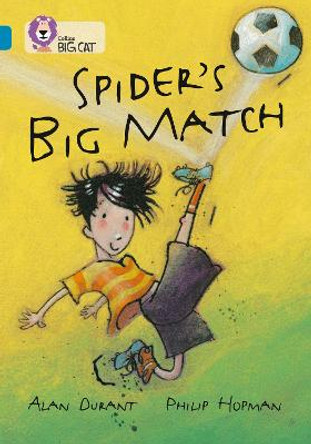 Spider's Big Match: Band 13/Topaz (Collins Big Cat) by Alan Durant