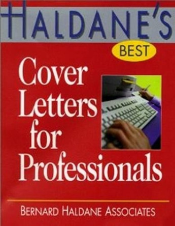 Haldane's Best Cover Letters for Professionals by Bernard Haldane Associates 9781570231100