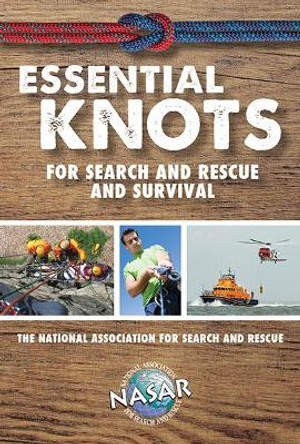 Essential Knots For Search and Rescue and Survival by Bryan Enberg 9781620052600