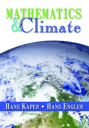 Mathematics and Climate by Hans G. Kaper 9781611972603