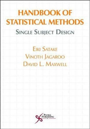 Handbook of Statistical Methods: Single Subject Design by Eike Satake 9781597560986